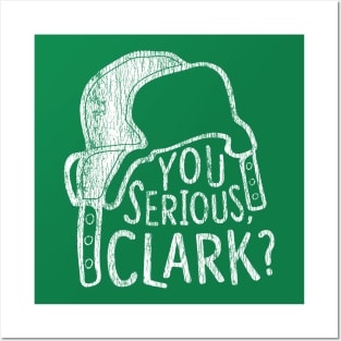 You Serious Clark? Posters and Art